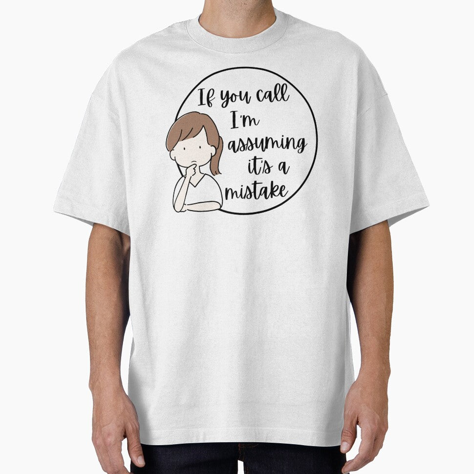 If You Call I’m Assuming It’s A Mistake - Funny Introvert Quote by Personal Echo T-Shirts, Hoodie, Sweatshirt (Image 1)
