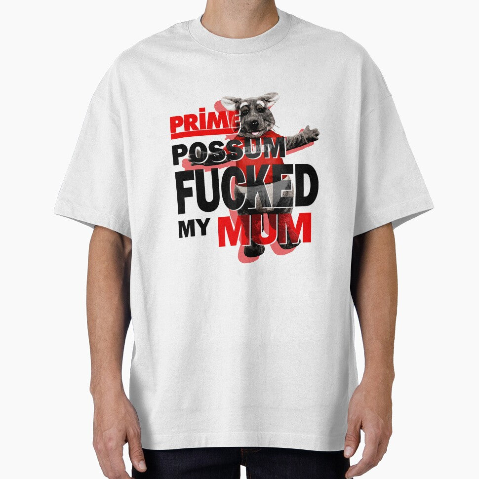 Prime Possum fucked my Mum by 4th-Reaper T-Shirts, Hoodie, Sweatshirt | BlankRebels.com (Image 1)