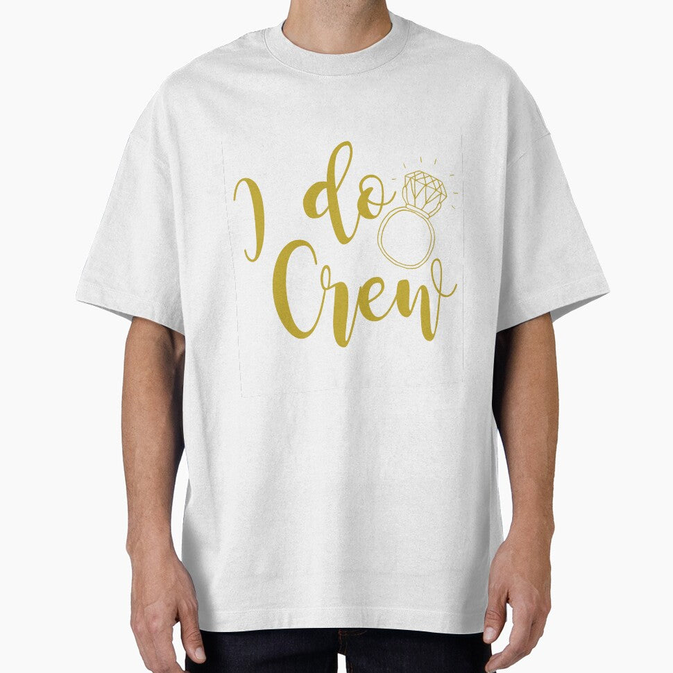 I Do Crew - Gold by elysiancreative T-Shirts, Hoodie, Sweatshirt | BlankRebels.com (Image 1)