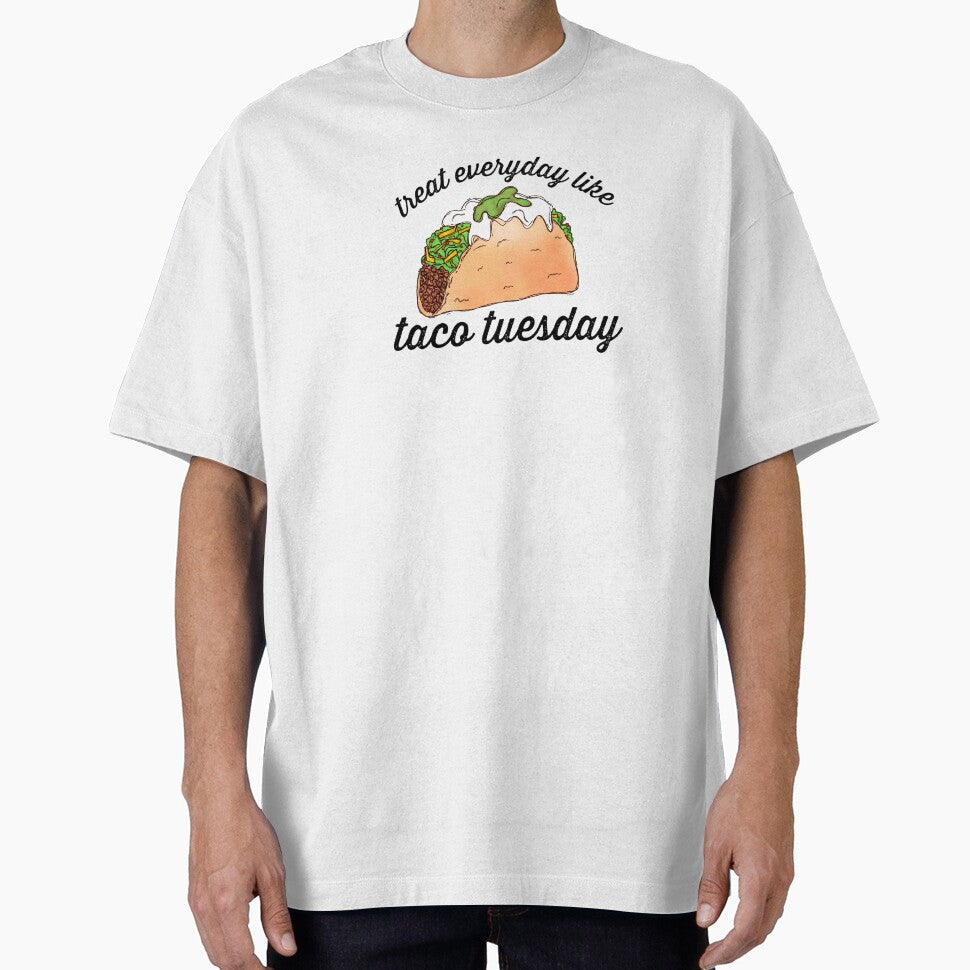 Treat everyday like taco tuesday by Midwestmama94 T-Shirts, Hoodie, Sweatshirt | BlankRebels.com (Image 1)