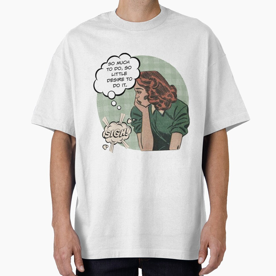 So Much to Do, So Little Desire to Do It! Snarky Office Worker by SSustainable T-Shirts, Hoodie, Sweatshirt (Image 1)