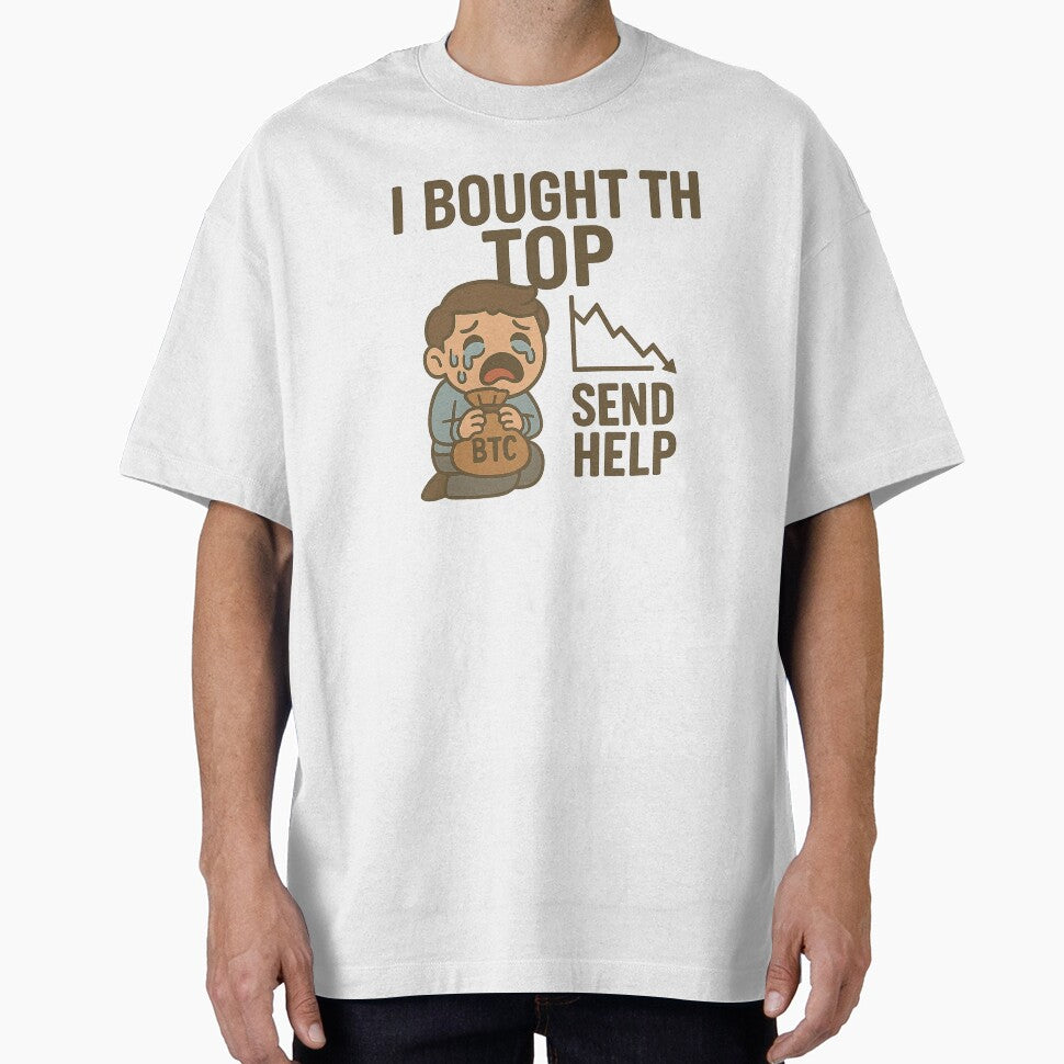 I Bought the Top – Send Help by wr3ckski T-Shirts, Hoodie, Sweatshirt | BlankRebels.com (Image 1)