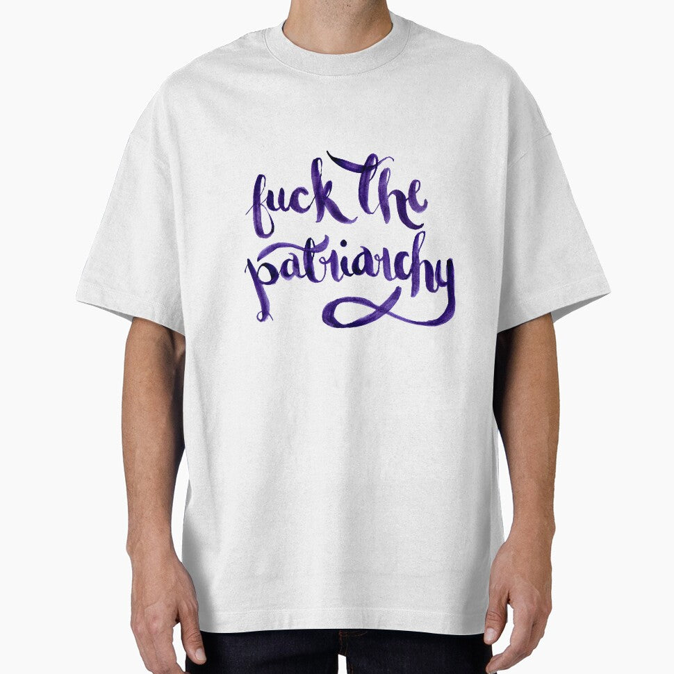 F*ck The Patriarchy (NSFW) by six-fiftyeight T-Shirts, Hoodie, Sweatshirt | BlankRebels.com (Image 1)