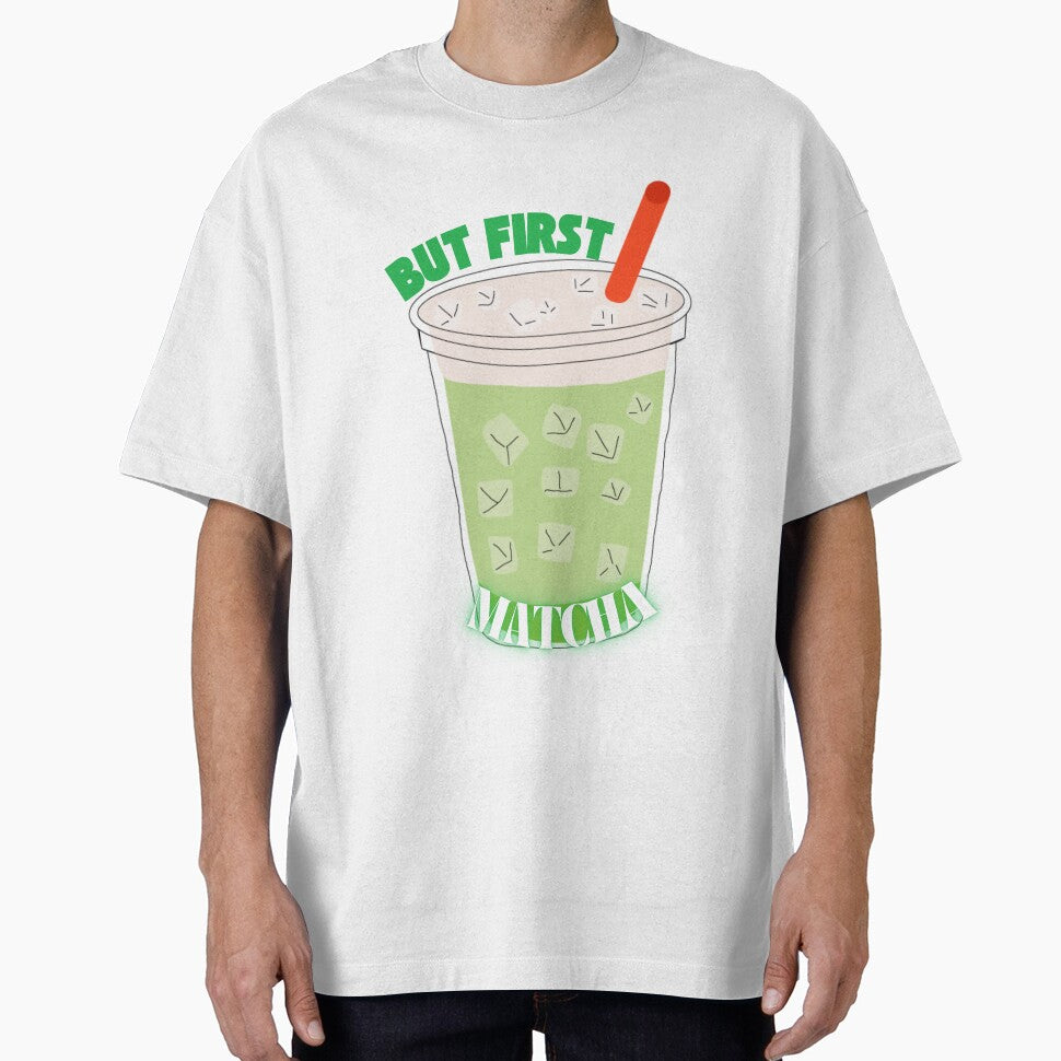 But First, Matcha kawaii / aesthetic by Jessicatrying T-Shirts, Hoodie, Sweatshirt | BlankRebels.com (Image 1)
