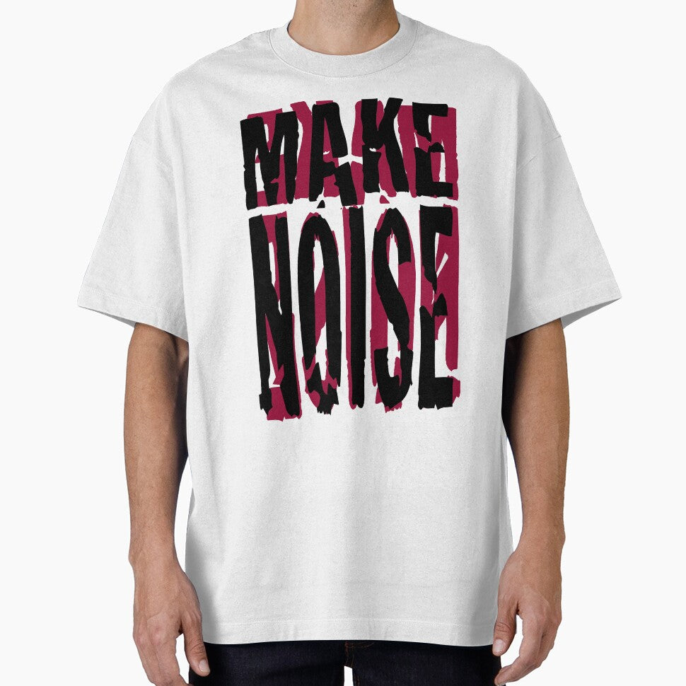 MAKE NOISE by JoyceBragdonDesigns T-Shirts, Hoodie, Sweatshirt | BlankRebels.com (Image 1)