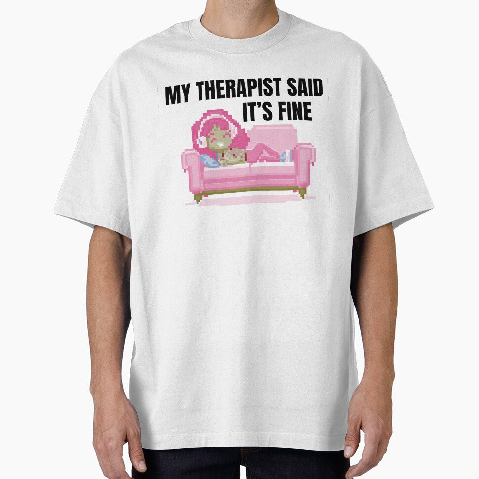My Therapist Said It’s Fine – Funny Pixel Art Sticker by quietincomestudio T-Shirts, Hoodie, Sweatshirt (Image 1)