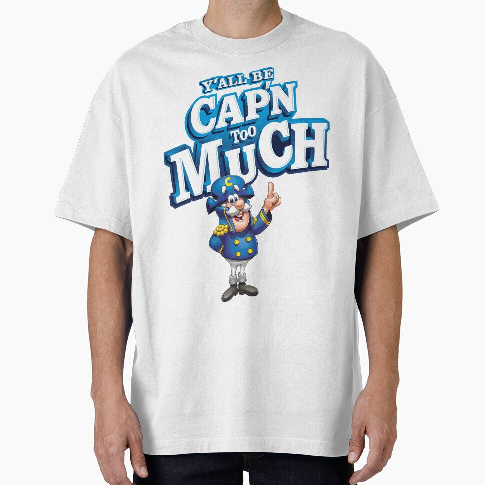 yall be capn too much by dave388