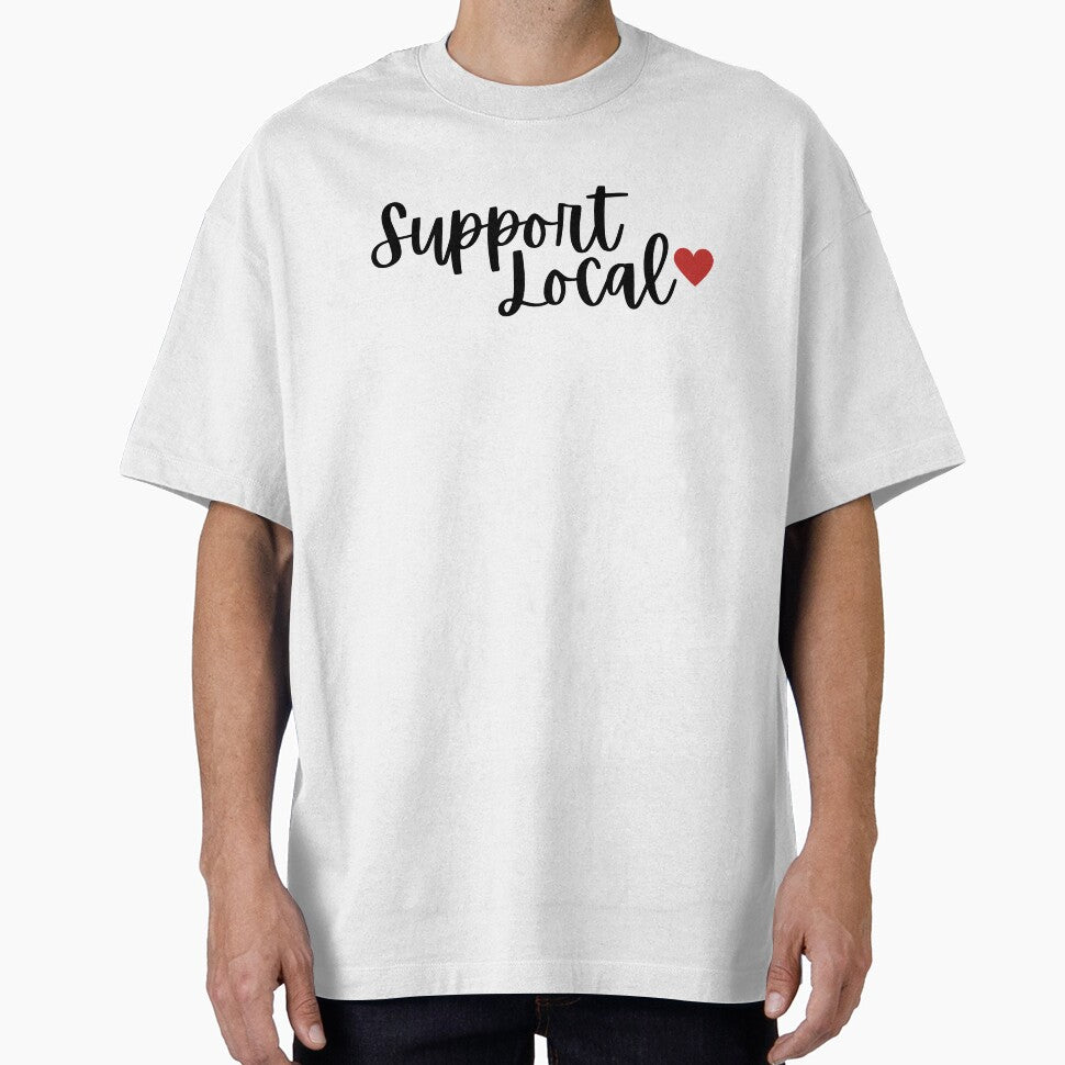 support local by Nata Designs T-Shirts, Hoodie, Sweatshirt | BlankRebels.com (Image 1)