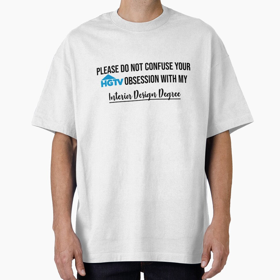 Please do not confuse your HGTV obsession with my INTERIOR DESIGN DEGREE by RinaCoffeeBeana