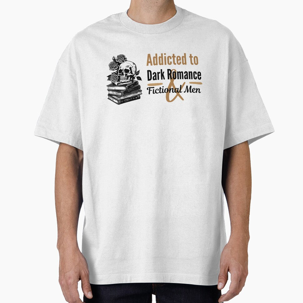 Addicted to Dark Romance and Fictional Men | TopsNTangles by chelseahill712 T-Shirts, Hoodie, Sweatshirt (Image 1)