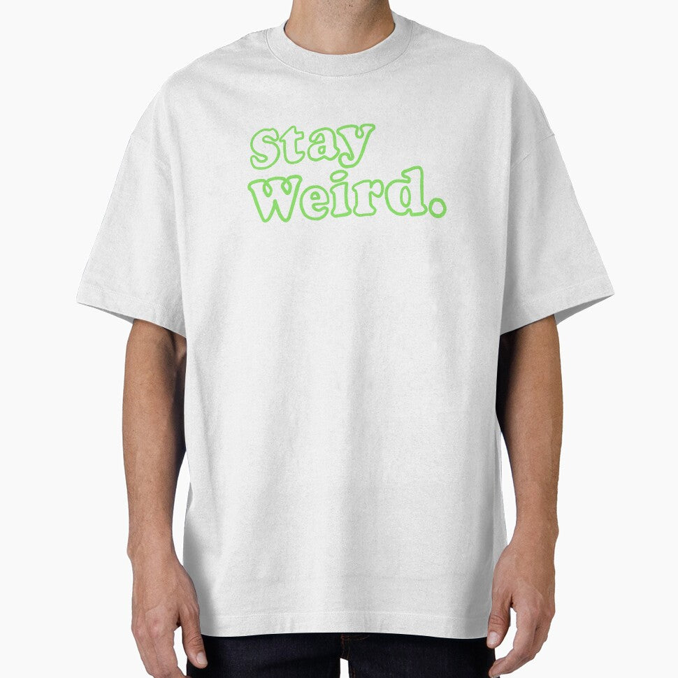 Stay Weird. (green) by Ally Designs T-Shirts, Hoodie, Sweatshirt | BlankRebels.com (Image 1)