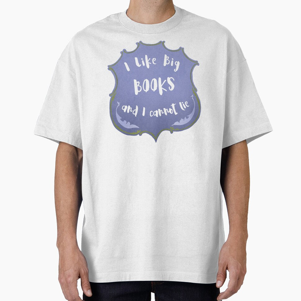 I Like Big Books and I Cannot Lie by fabfeminist T-Shirts, Hoodie, Sweatshirt | BlankRebels.com (Image 1)