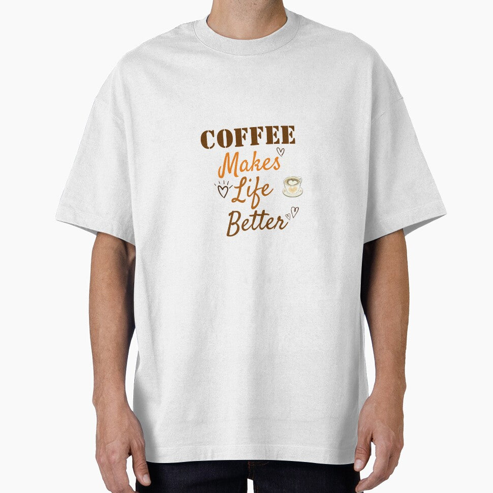Coffee Makes Life Better - for Coffee Lovers by ShopSend T-Shirts, Hoodie, Sweatshirt | BlankRebels.com (Image 1)