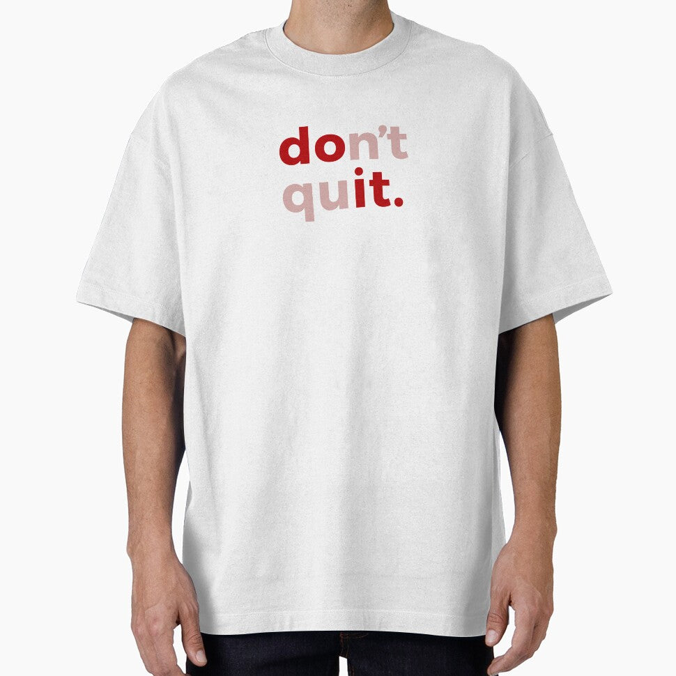Do It, Don’t Quit by So Witcasm ? T-Shirts, Hoodie, Sweatshirt | BlankRebels.com (Image 1)