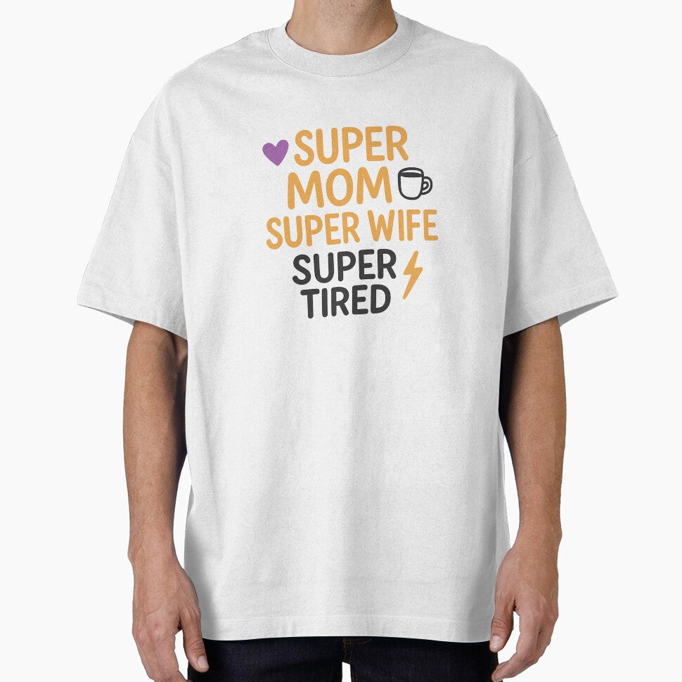 Gift for Moms & Wives – Super Mom Super Wife Tee by TshirtMyMom