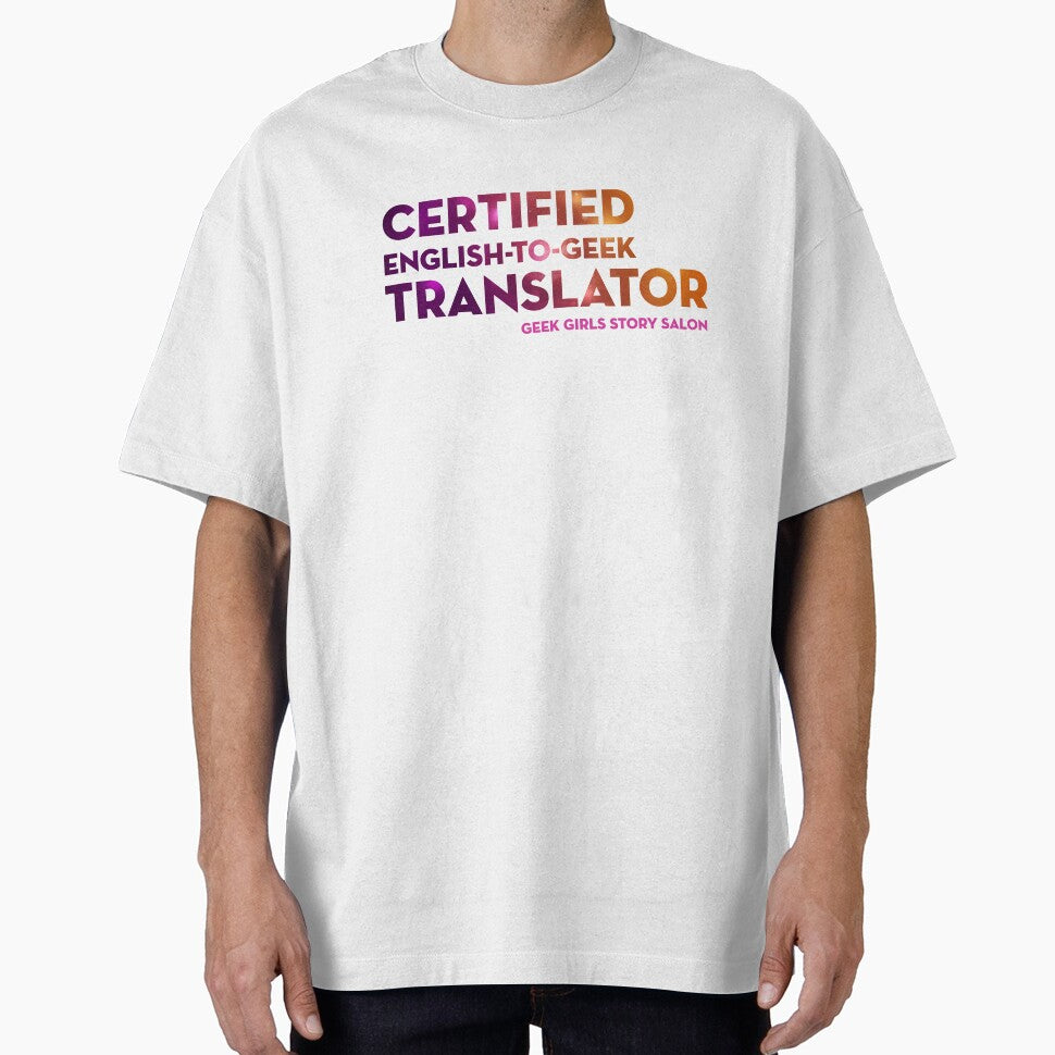 CERTIFIED ENGLISH-TO-GEEK TRANSLATOR by nerd-girl-art T-Shirts, Hoodie, Sweatshirt | BlankRebels.com (Image 1)