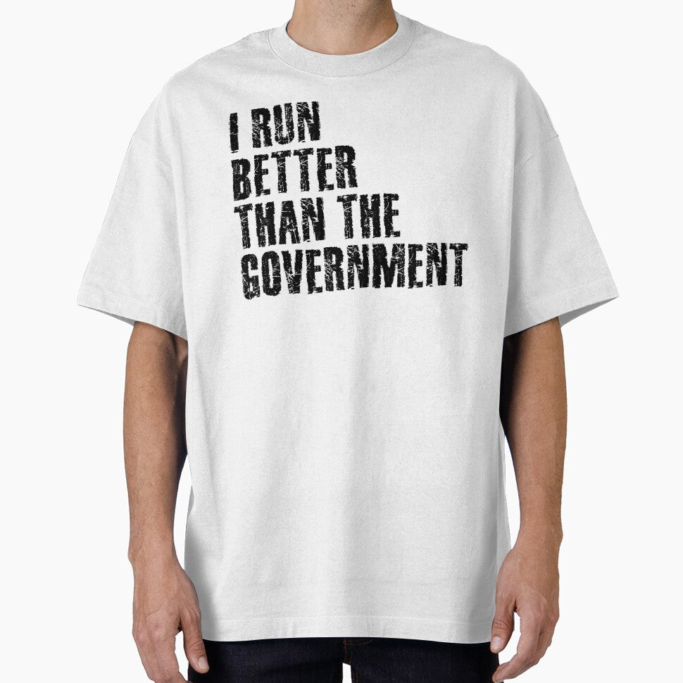 I Run Better Than The Government Funny Runner Gift by RobertKnow T-Shirts, Hoodie, Sweatshirt | BlankRebels.com (Image 1)