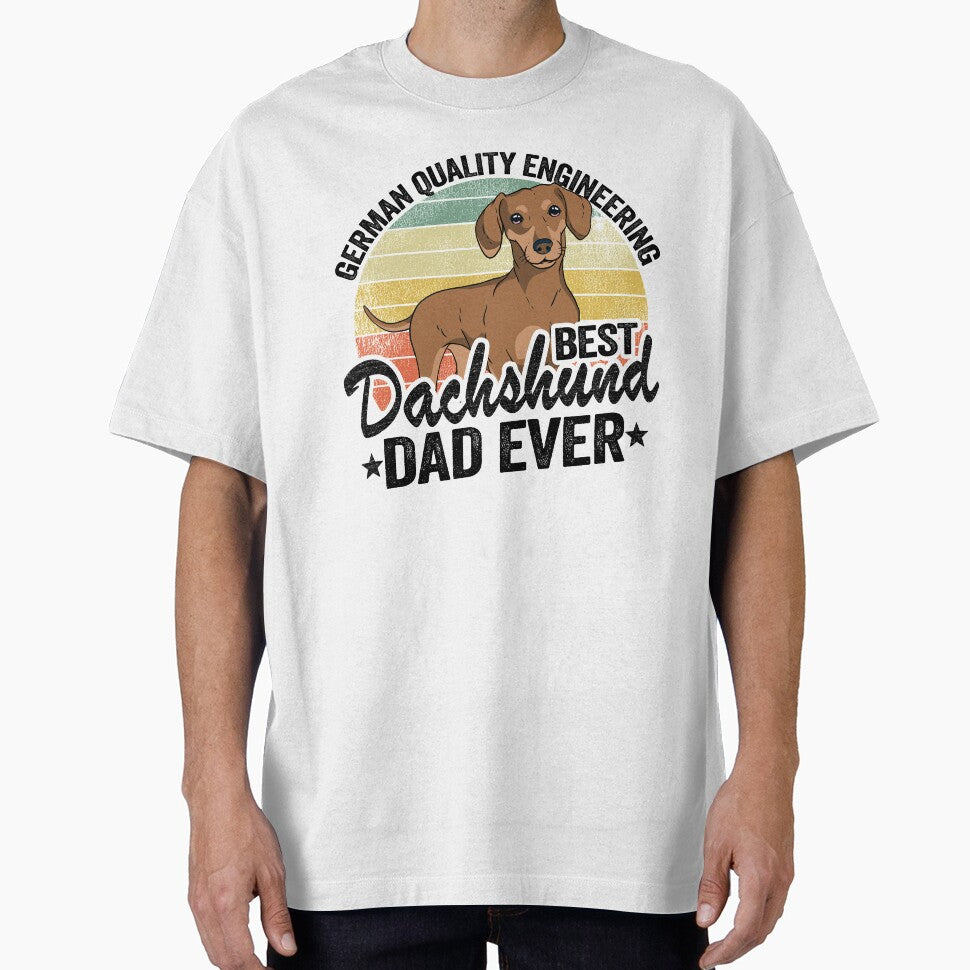 German Quality Engineering Best Dachshund Dad Ever Funny Dachshund by Stronzi T-Shirts, Hoodie, Sweatshirt (Image 1)