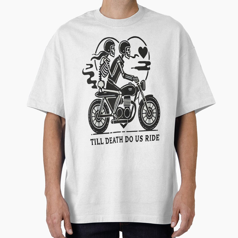 Till Death Do Us Ride – Skeleton Biker Couple Gothic Motorcycle Love Design by Rajasekar T-Shirts, Hoodie,... (Image 1)