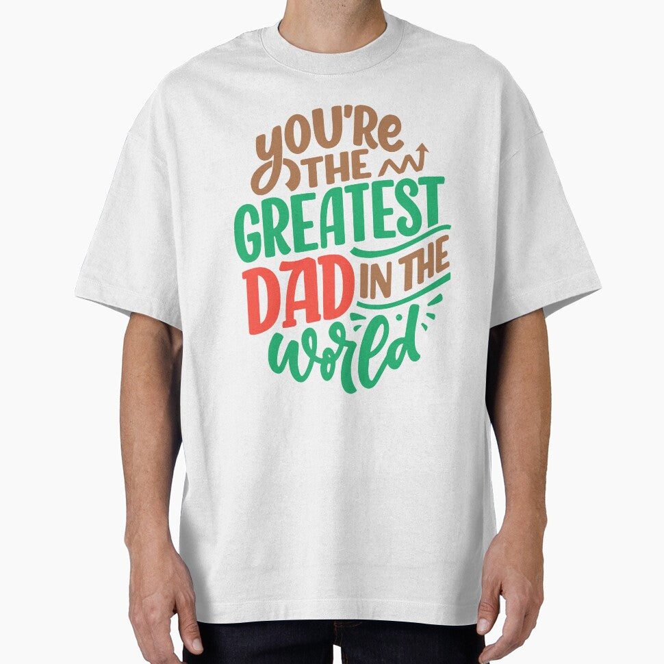 Fathers Day. You are the best Dad in the world by ajamshed T-Shirts, Hoodie, Sweatshirt | BlankRebels.com (Image 1)