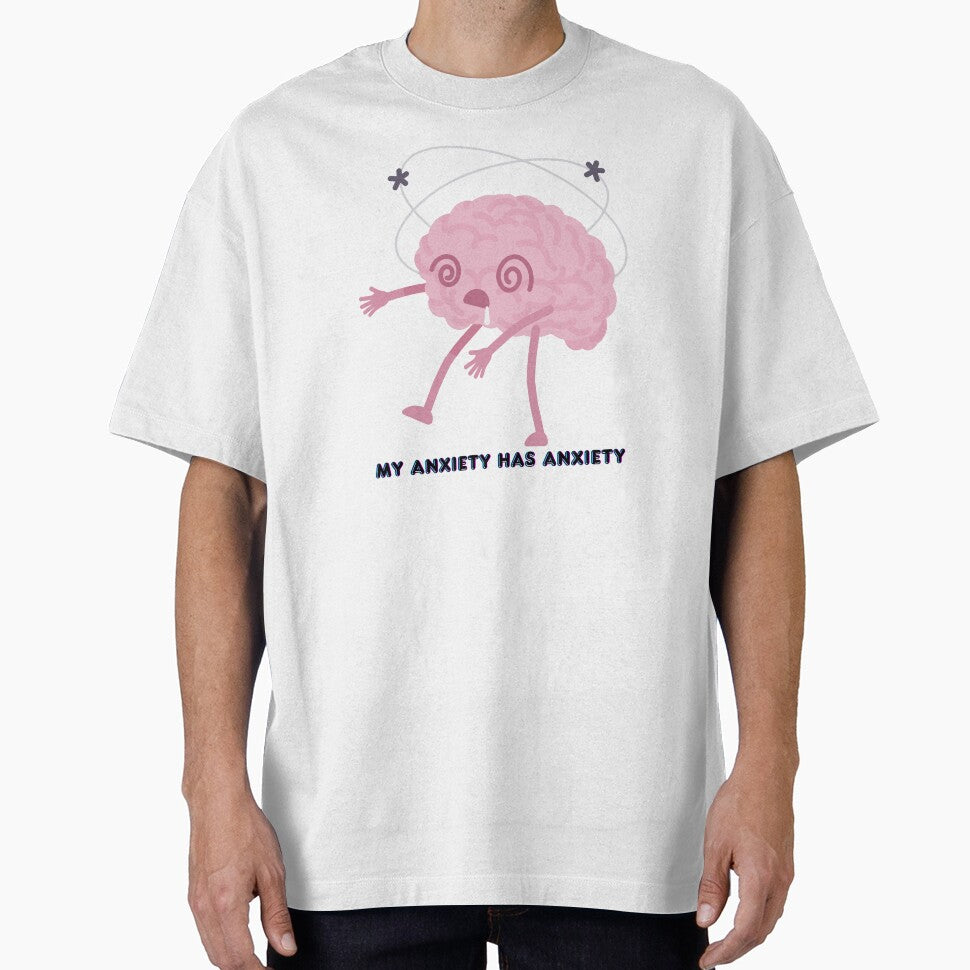 My Anxiety Has Anxiety T-Shirt – Funny Mental Health Quote Tee for Anxious Minds by Zezeshop1 Hoodie, Sweatshirt (Image 1)