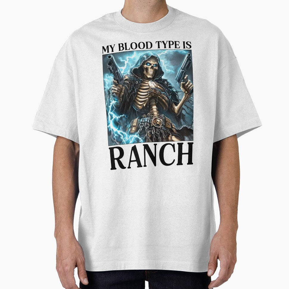 My Blood Type Is Ranch by RockFireMerch T-Shirts, Hoodie, Sweatshirt | BlankRebels.com (Image 1)