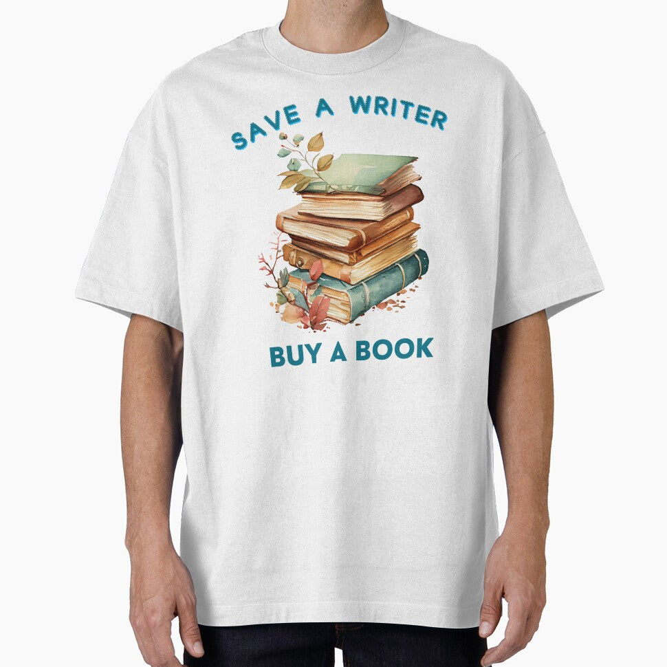 Save a Writer – Buy a Book by SREBookLovers T-Shirts, Hoodie, Sweatshirt | BlankRebels.com (Image 1)