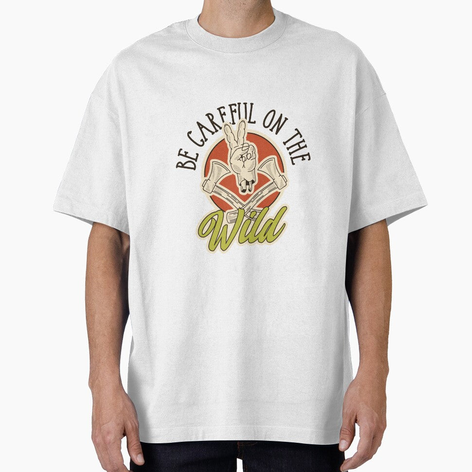 Be careful on the wild by Taz-Clothing T-Shirts, Hoodie, Sweatshirt | BlankRebels.com (Image 1)