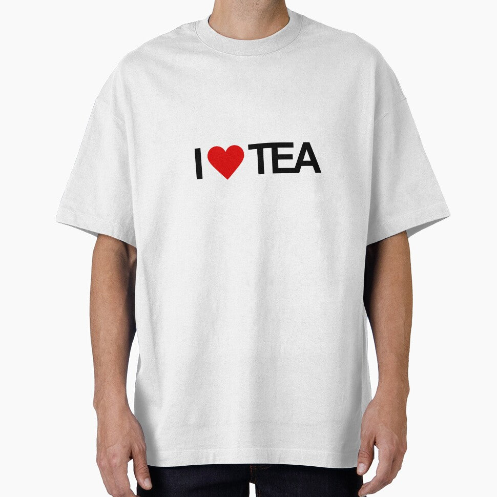 I LOVE TEA by TheBestMemePage T-Shirts, Hoodie, Sweatshirt | BlankRebels.com (Image 1)