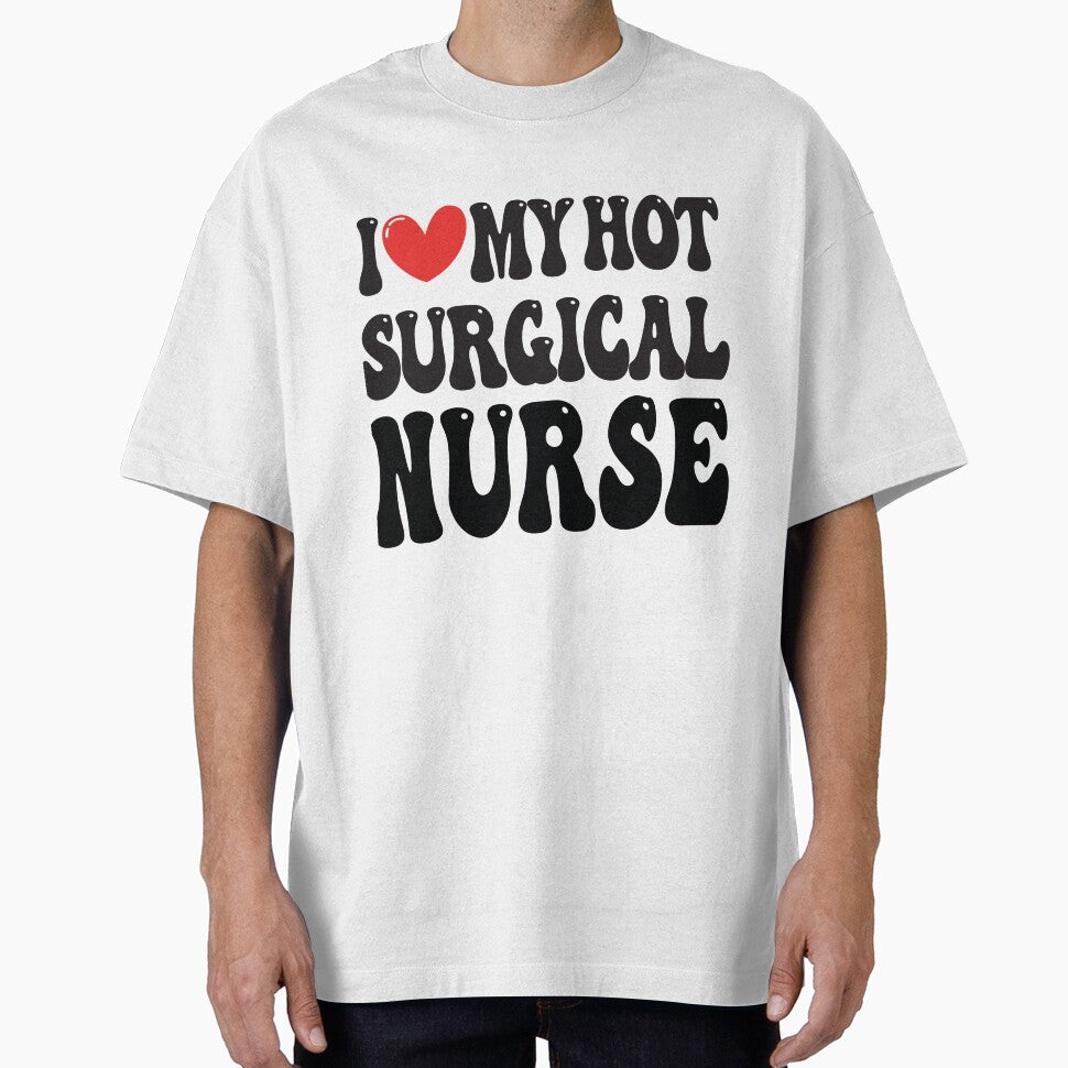 I Love My Hot Surgical Nurse Wife I Heart My Girlfriend heart of Valentine's Day Funny Gift for Nurses by... (Image 1)