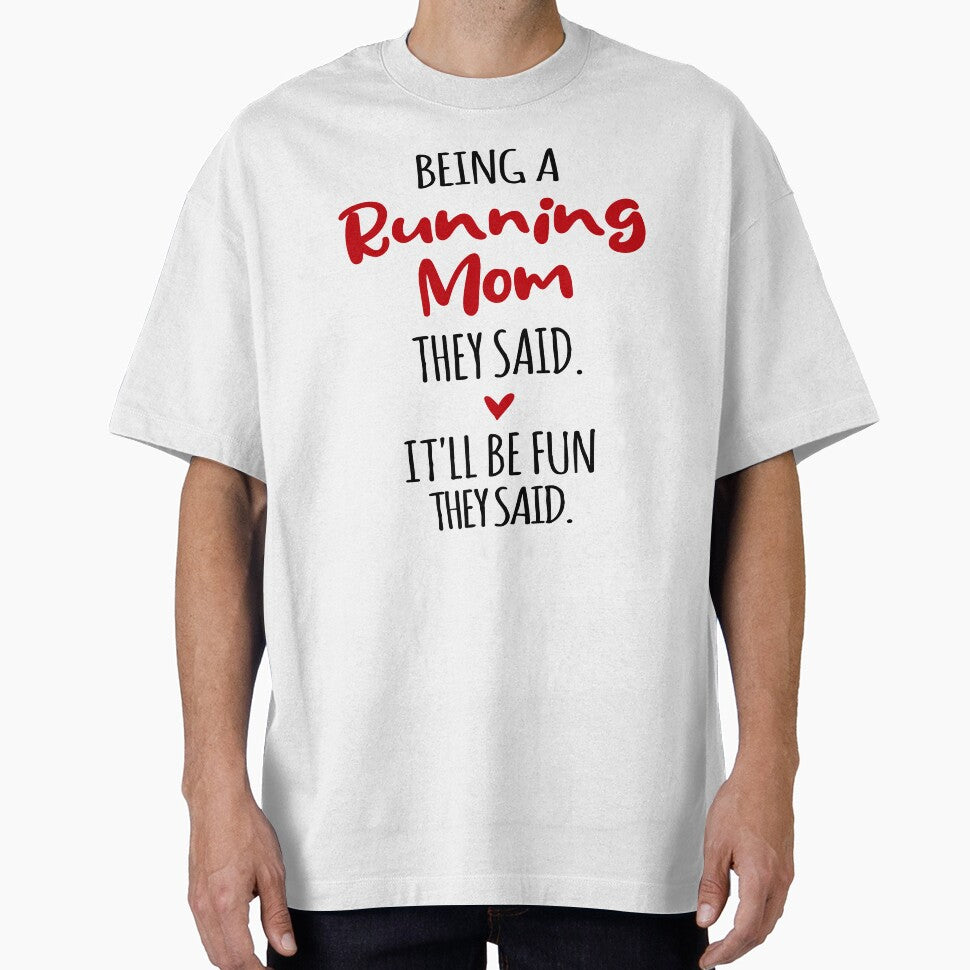 Being a Running Mom They Said Mothers Day Running by EasyPrintGift T-Shirts, Hoodie, Sweatshirt | BlankRebels.com (Image 1)