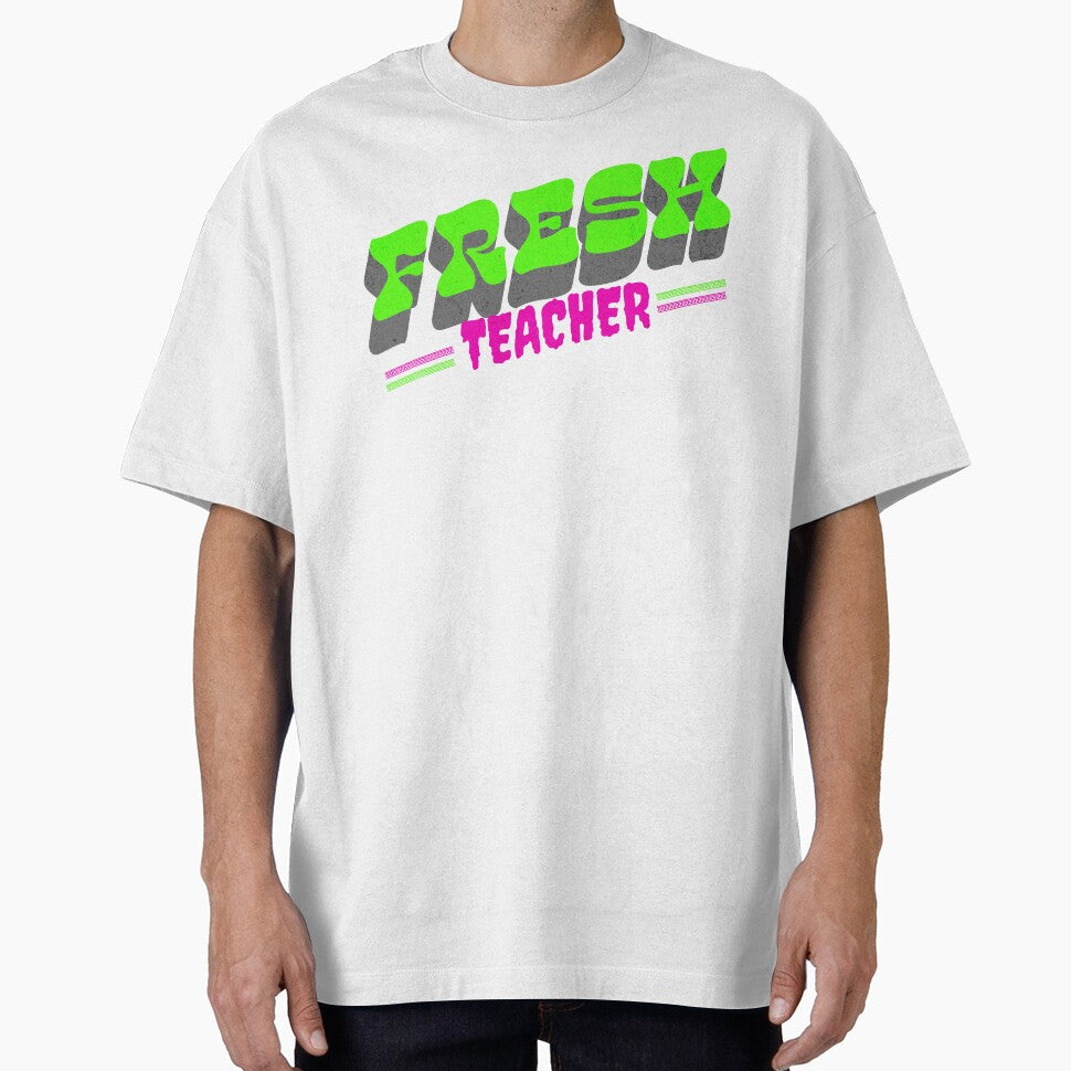 Fresh Teacher Back to school Fun teacher lifestyle apparel by Millionaireboss T-Shirts, Hoodie, Sweatshirt (Image 1)