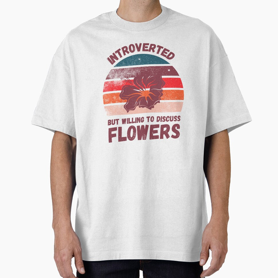 Introverted But Willing To Discuss Flowers by LuckyKermit T-Shirts, Hoodie, Sweatshirt | BlankRebels.com (Image 1)