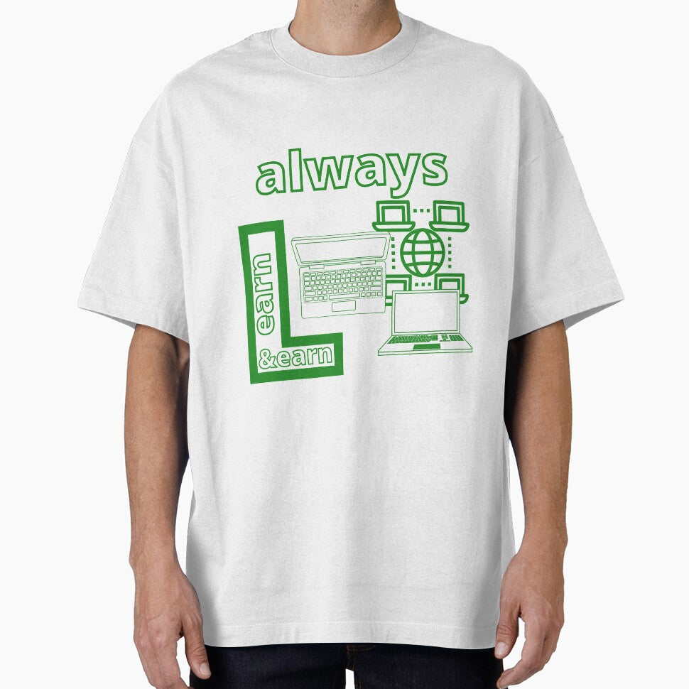Always Learn & Earn by lsepolis123 T-Shirts, Hoodie, Sweatshirt | BlankRebels.com (Image 1)
