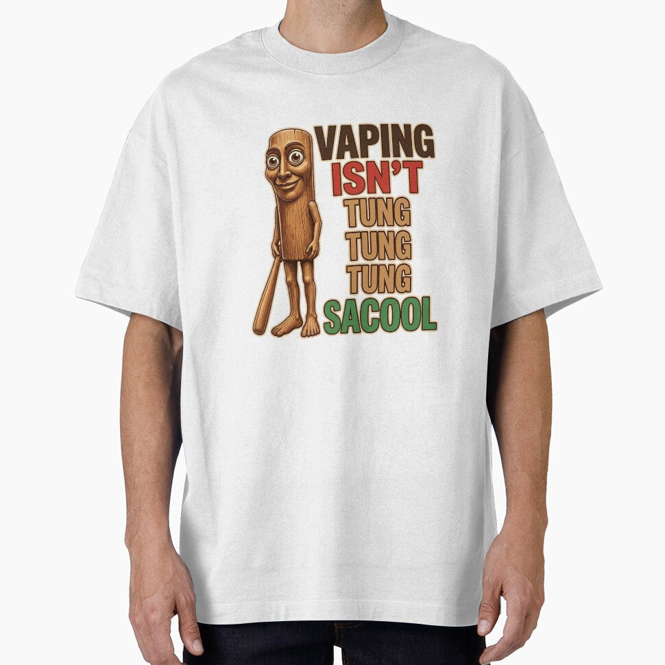 Funny Anti Vaping Isn't Tung Sacool Sahur Teacher Meme Art by elderberry