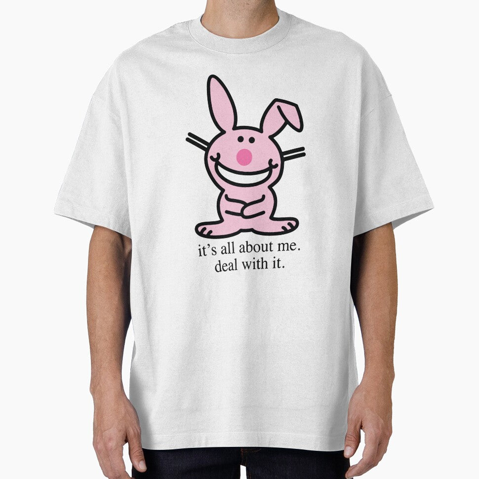 It's all about me deal with it funny bunny by BrownHorse90s T-Shirts, Hoodie, Sweatshirt | BlankRebels.com (Image 1)