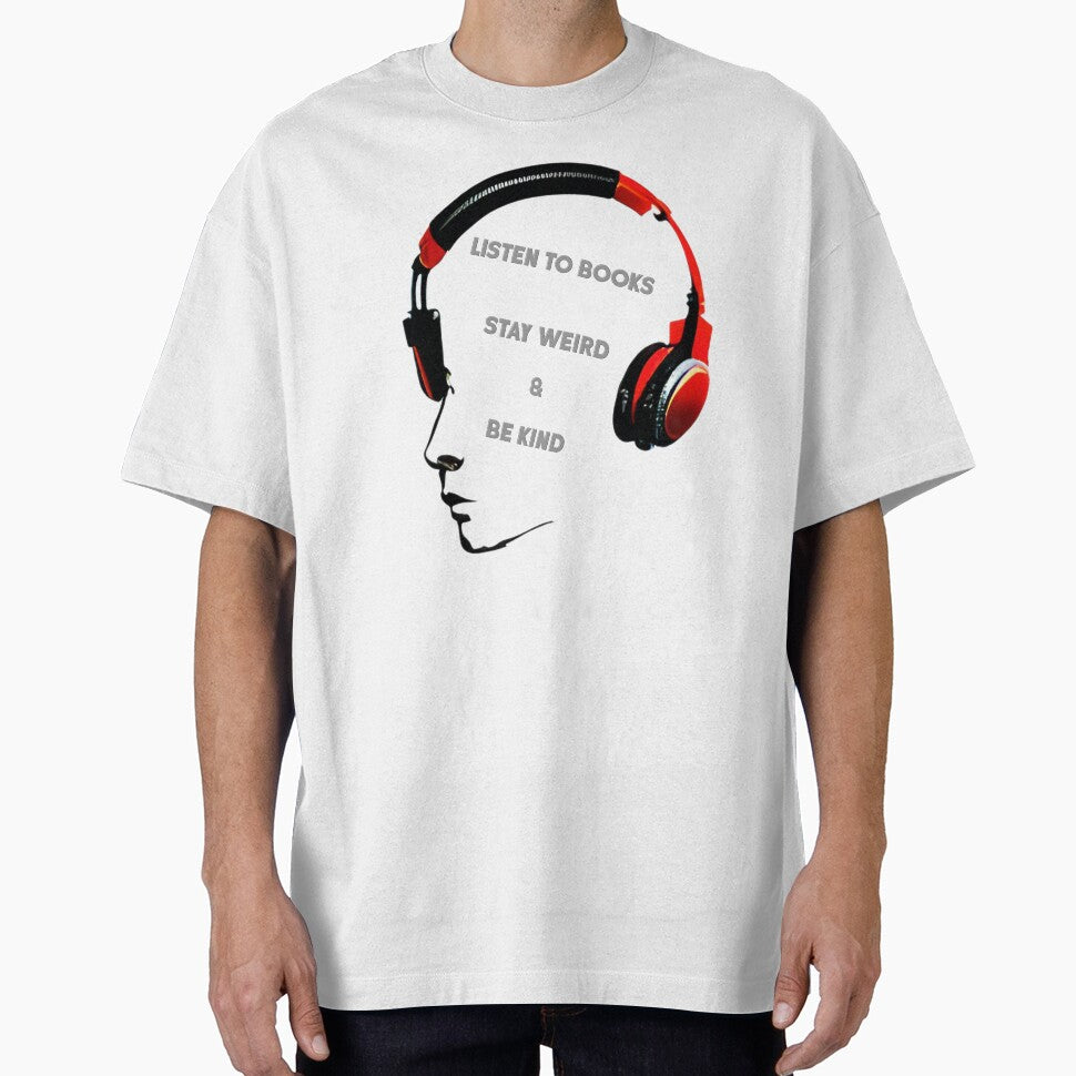 Listen Books Stay Weird Be Kind T-Shirts, Hoodie, Sweatshirt