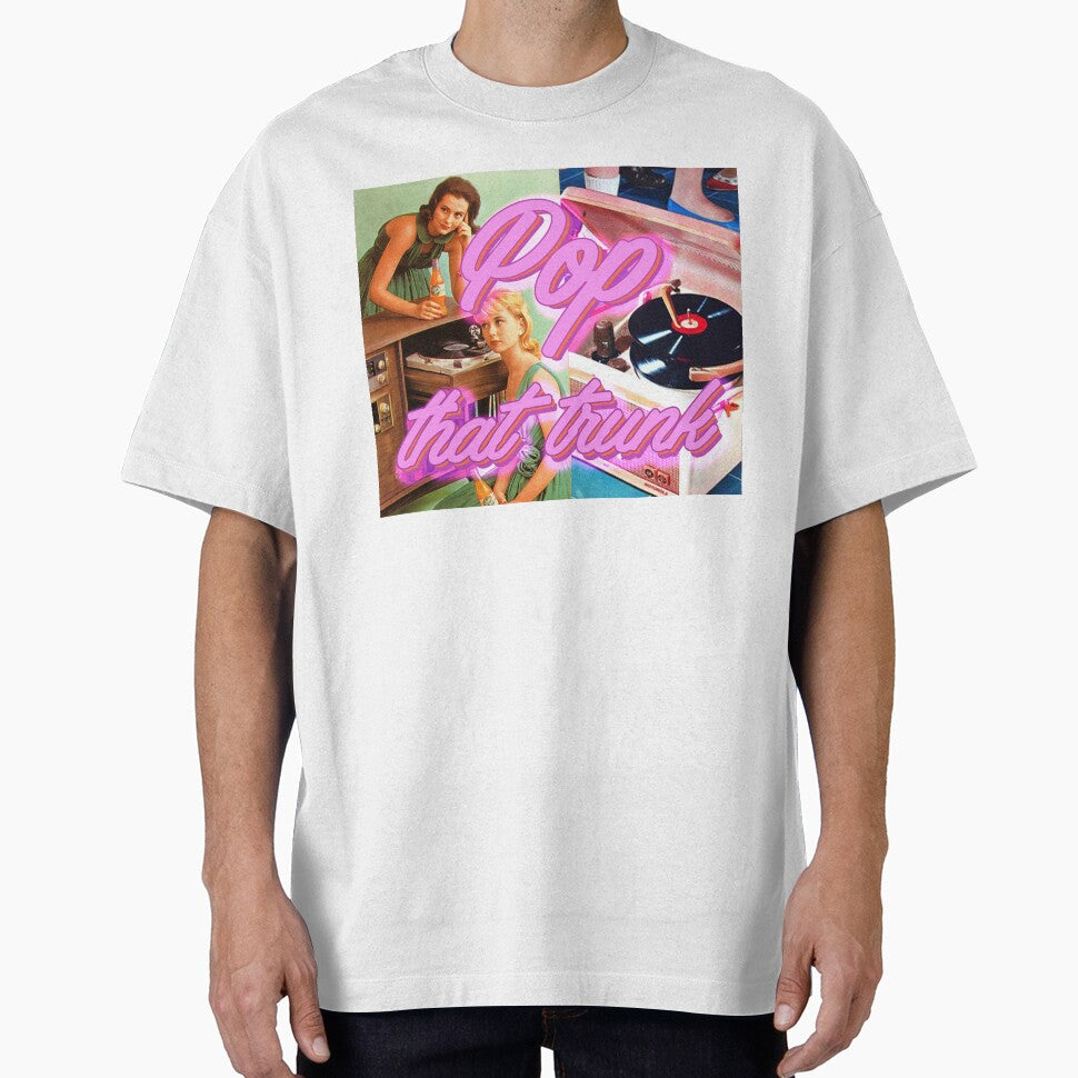 Pop That Trunk by superfunkyfresh T-Shirts, Hoodie, Sweatshirt | BlankRebels.com (Image 1)
