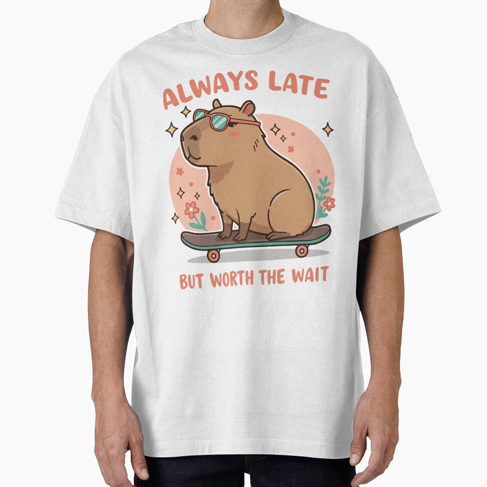 Always Late but Worth the Wait – Chill Capybara Vibes by imaginariun T-Shirts, Hoodie, Sweatshirt | BlankRebels.com (Image 1)
