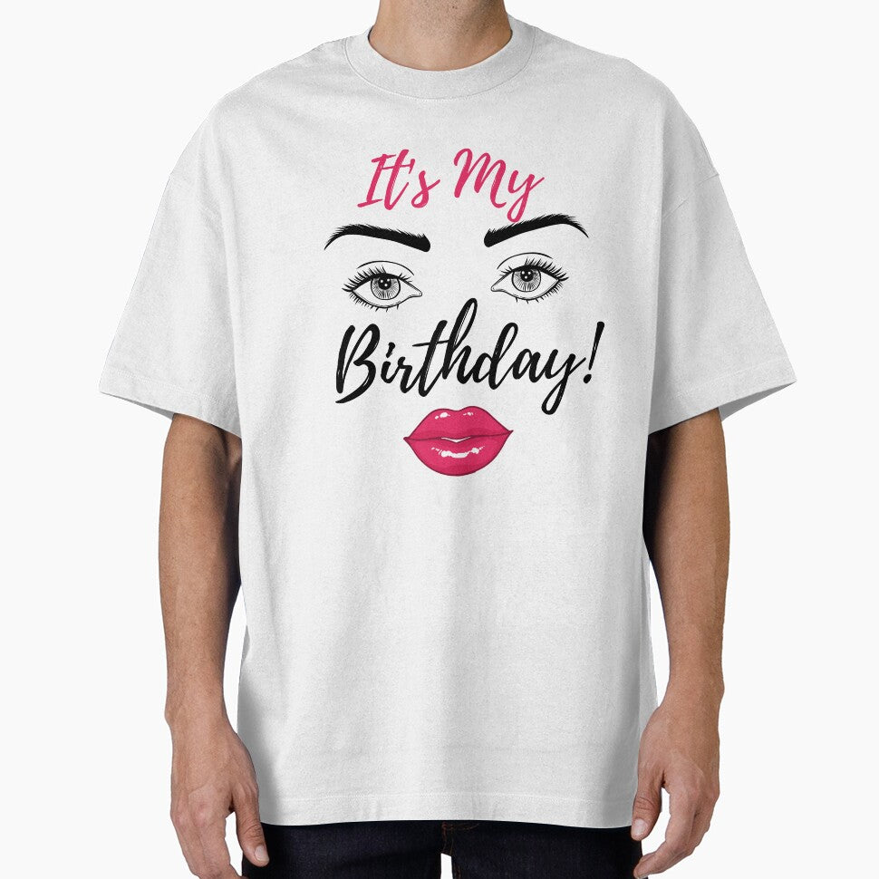 It's My Birthday by TwistedTeeCo T-Shirts, Hoodie, Sweatshirt | BlankRebels.com (Image 1)