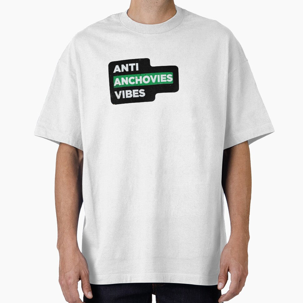 Anti Anchovies Vibes by Vashy56 T-Shirts, Hoodie, Sweatshirt | BlankRebels.com (Image 1)