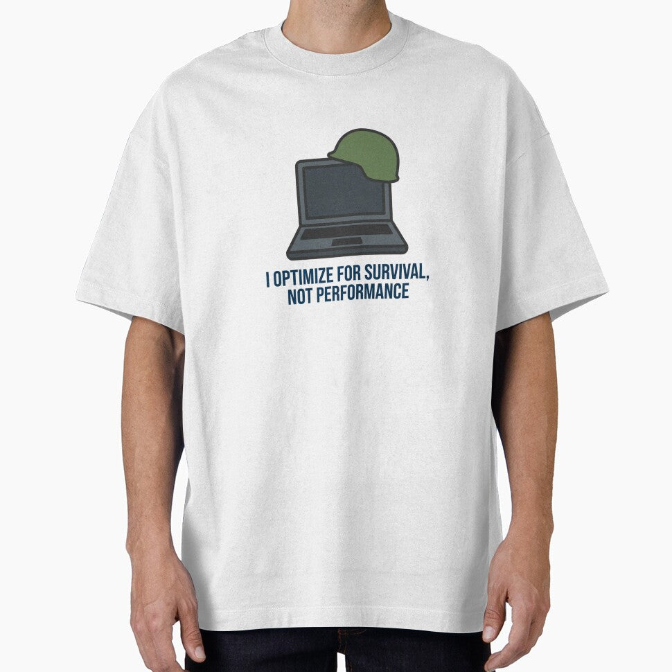 I Optimize For Survival Not Performance Developer by DuckShip T-Shirts, Hoodie, Sweatshirt | BlankRebels.com (Image 1)