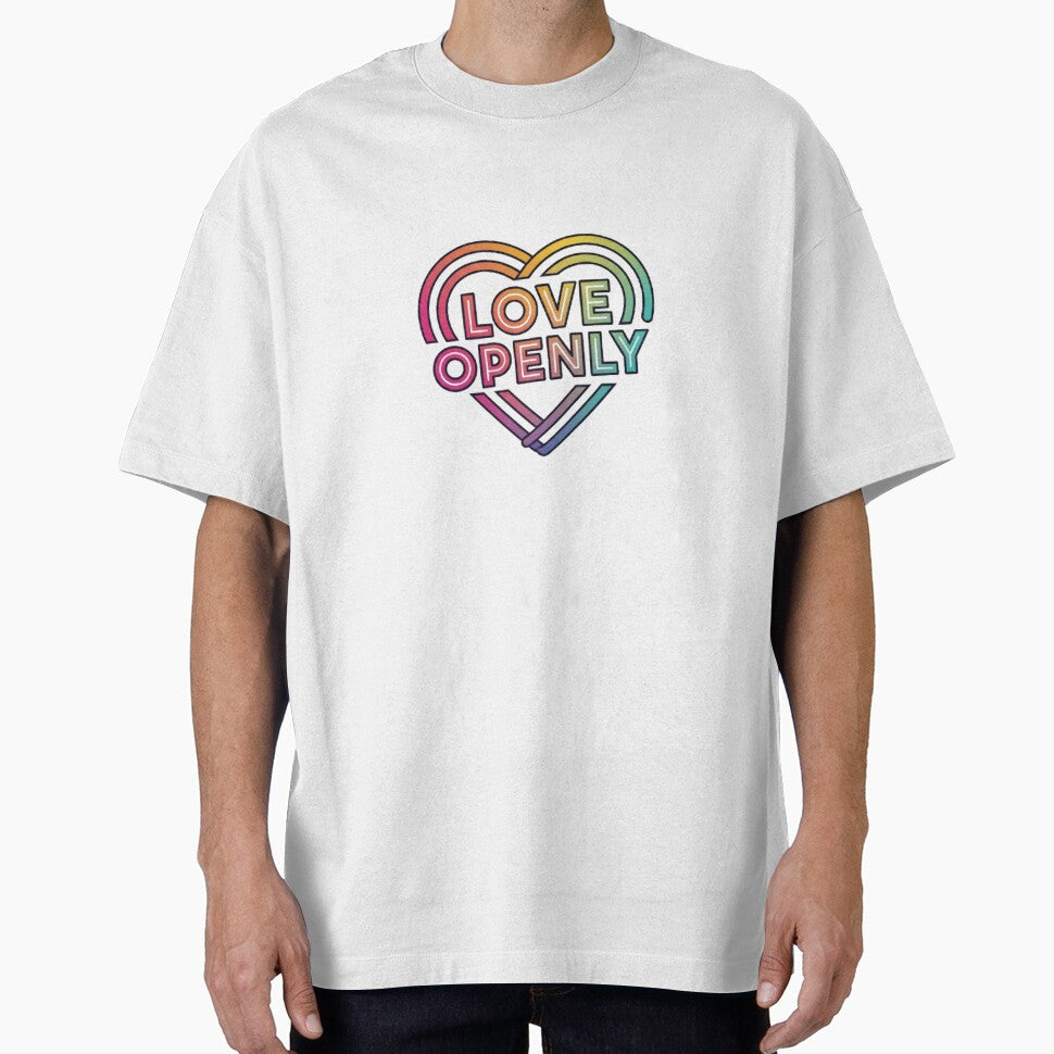 LOVE OPENLY by likbatonboot T-Shirts, Hoodie, Sweatshirt | BlankRebels.com (Image 1)