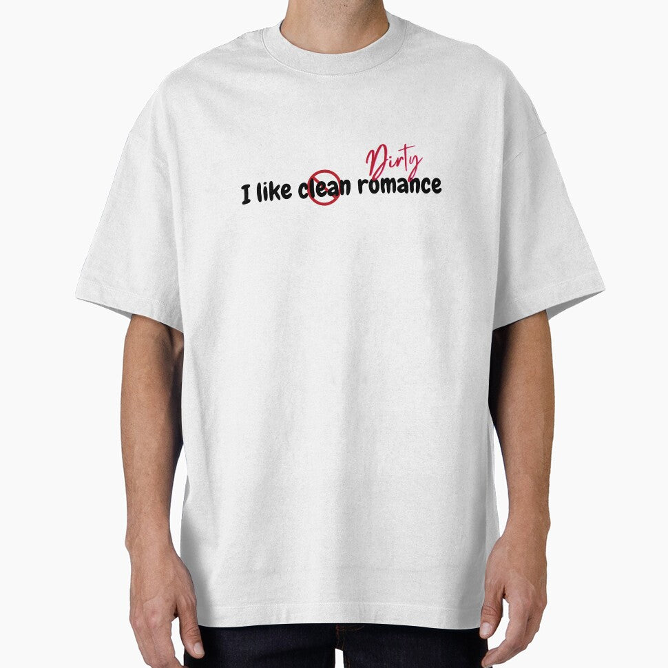 I Like Dirty Romance by SheReadsRomance T-Shirts, Hoodie, Sweatshirt | BlankRebels.com (Image 1)