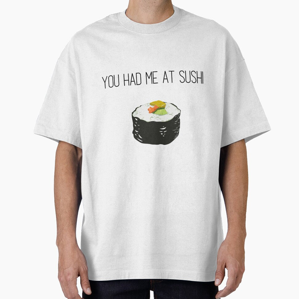 You had me at sushi by Georgiewombat T-Shirts, Hoodie, Sweatshirt | BlankRebels.com (Image 1)