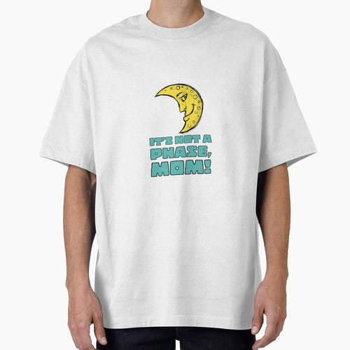 It's Not A Phase by tristahx T-Shirts, Hoodie, Sweatshirt | BlankRebels.com (Image 1)
