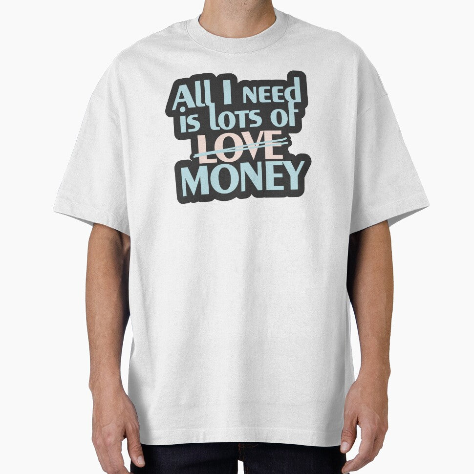 All I Need Is Lots of Love (Money) by curushop