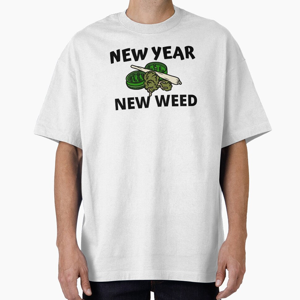 NEW YEAR NEW WEED by AlfaEcho T-Shirts, Hoodie, Sweatshirt | BlankRebels.com (Image 1)