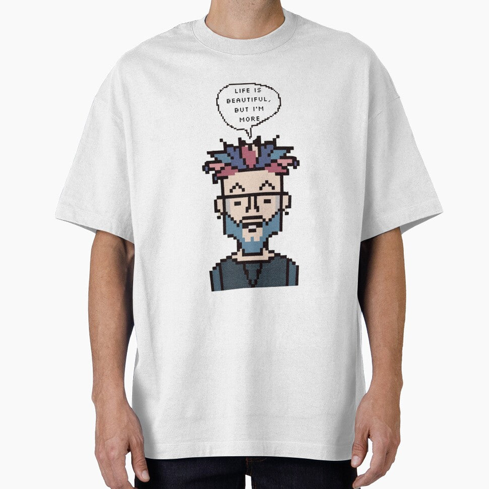 Life is beautiful, but I'm more | Pixel Style by CircinusStore T-Shirts, Hoodie, Sweatshirt | BlankRebels.com (Image 1)