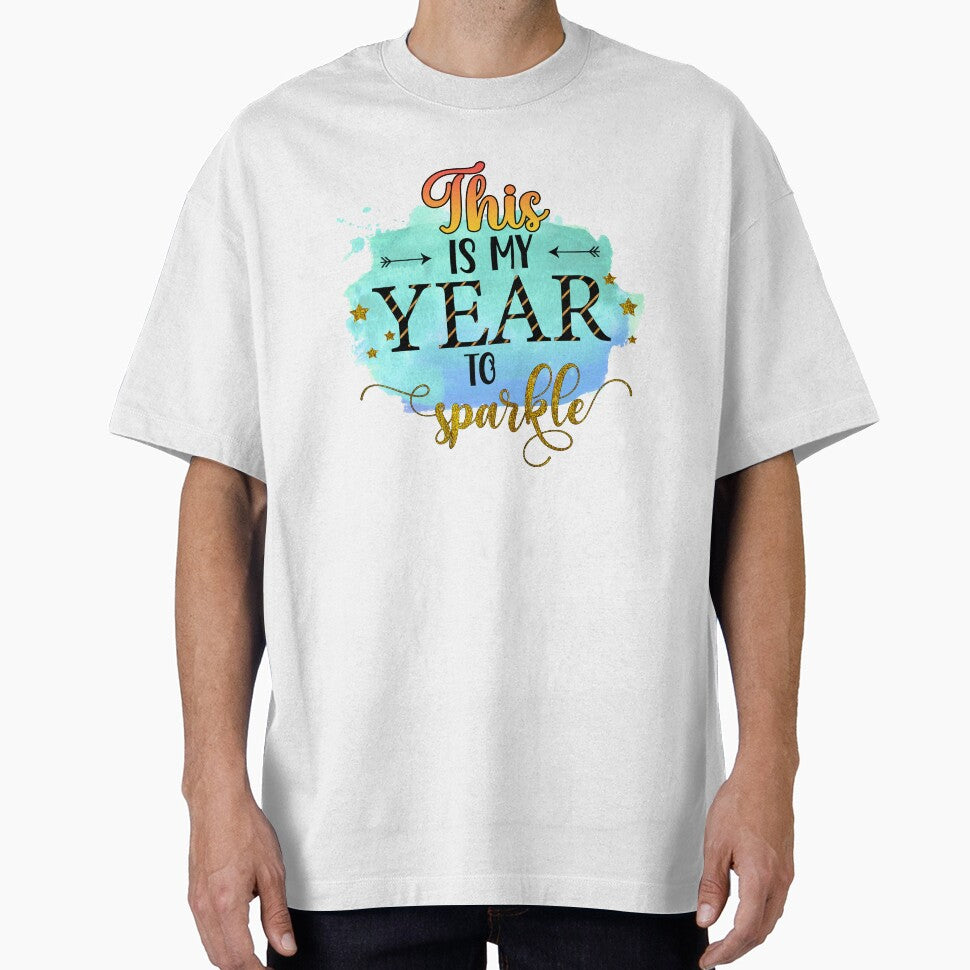 This is My Year to Sparkle- Happy New Year Gifts by younghopes T-Shirts, Hoodie, Sweatshirt | BlankRebels.com (Image 1)